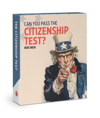 Can You Pass the Citizenship Test? Quiz Deck