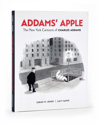 Addams' Apple: The New York Cartoons of Charles Addams