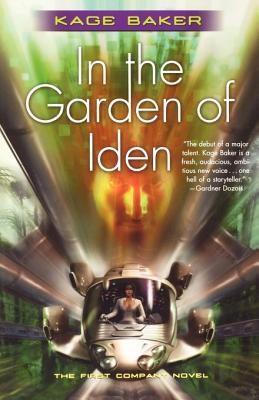 In the Garden of Iden: The First Company Novel