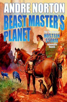 Beast Master's Planet: Omnibus of Beast Master and Lord of Thunder