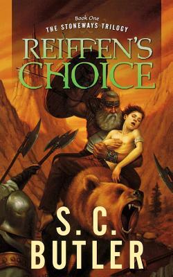 Reiffen's Choice: Book One of the Stoneways Trilogy