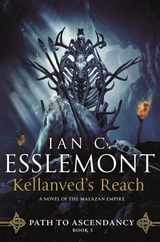 Kellanved's Reach: Path to Ascendancy, Book 3 (a Novel of the Malazan Empire) Subscription