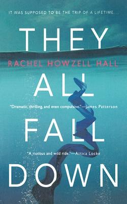 They All Fall Down: A Thriller