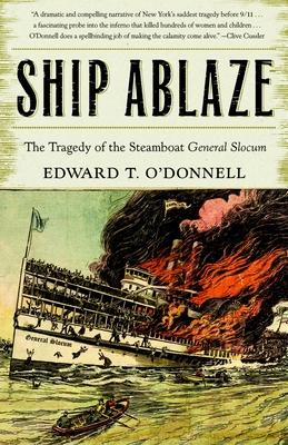 Ship Ablaze: The Tragedy of the Steamboat General Slocum Subscription