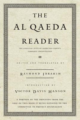 The Al Qaeda Reader: The Essential Texts of Osama Bin Laden's Terrorist Organization