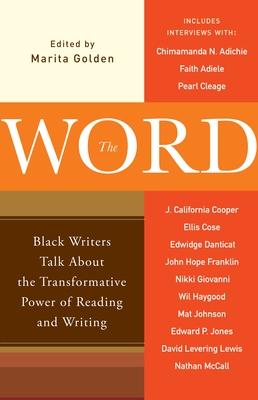 The Word: Black Writers Talk About the Transformative Power of Reading and Writing