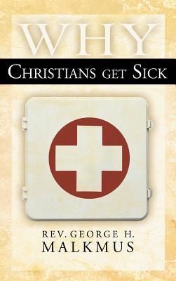 Why Christians Get Sick