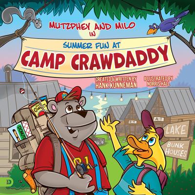 Mutzphey & Milo in Summer Fun at Camp Crawdaddy