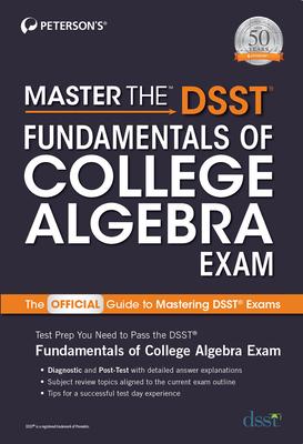 Master the Dsst Fundamentals of College Algebra Exam