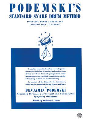 Podemski's Standard Snare Drum Method: Including Double Drums and Introduction to Timpani