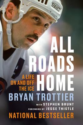 All Roads Home: A Life on and Off the Ice