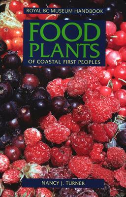 Food Plants of Coastal First Peoples