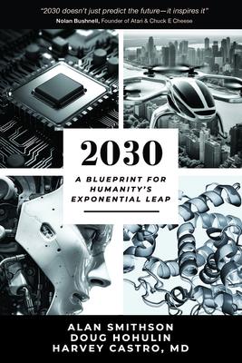 2030: A Blueprint for Humanity's Exponential Leap Subscription