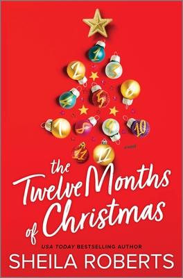 The Twelve Months of Christmas: A Cozy Christmas Romance Novel