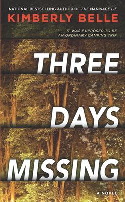 Three Days Missing: A Novel of Psychological Suspense