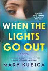 When the Lights Go Out: A Thrilling Suspense Novel from the Author of Local Woman Missing Subscription