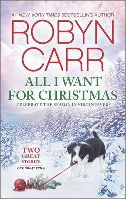 All I Want for Christmas: A Holiday Romance Novel