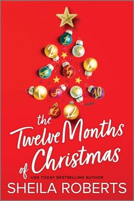 The Twelve Months of Christmas: A Cozy Christmas Romance Novel