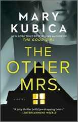 The Other Mrs.: A Thrilling Suspense Novel from the Nyt Bestselling Author of Local Woman Missing Subscription