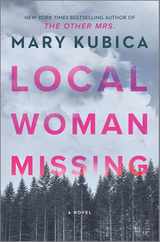 Local Woman Missing: A Novel of Domestic Suspense Subscription