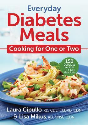 Everyday Diabetes Meals: Cooking for One or Two