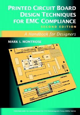 Printed Circuit Board Design Techniques for EMC Compliance: A Handbook for Designers