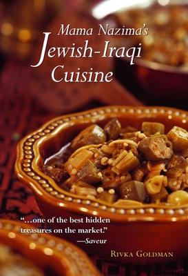 Mama Nazima's Jewish-Iraqi Cuisine: Jewish Iraqi Recipes