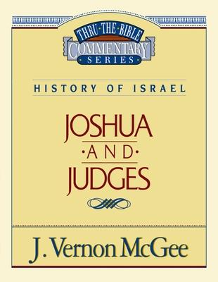 Thru the Bible Vol. 10: History of Israel (Joshua/Judges): 10