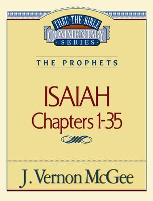 Thru the Bible Vol. 22: The Prophets (Isaiah 1-35): 22