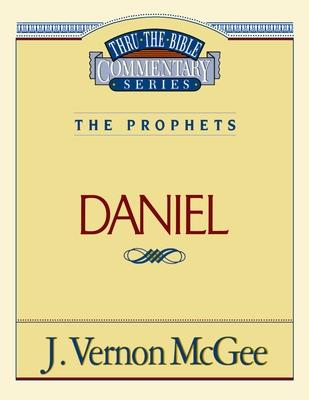 Thru the Bible Vol. 26: The Prophets (Daniel): 26