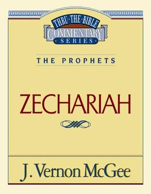 Thru the Bible Vol. 32: The Prophets (Zechariah): 32