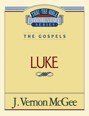 Thru the Bible Vol. 37: The Gospels (Luke): 37