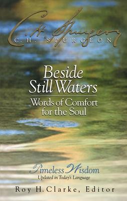 Beside Still Waters: Words of Comfort for the Soul