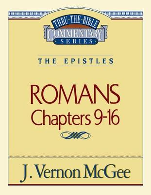 Thru the Bible Vol. 43: The Epistles (Romans 9-16): 43