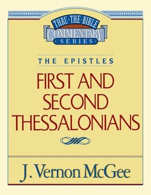 Thru the Bible Vol. 49: The Epistles (1 and 2 Thessalonians): 49