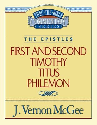 Thru the Bible Vol. 50: The Epistles (1 and 2 Timothy/Titus/Philemon): 50