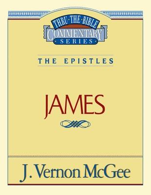 Thru the Bible Vol. 53: The Epistles (James): 53