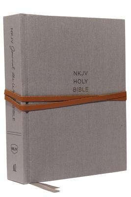 NKJV, Journal the Word Bible, Hardcover, Gray, Red Letter Edition, Comfort Print: Reflect, Journal, or Create Art Next to Your Favorite Verses