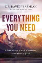 Everything You Need: 8 Essential Steps to a Life of Confidence in the Promises of God Subscription
