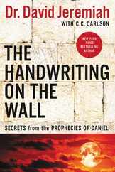The Handwriting on the Wall: Secrets from the Prophecies of Daniel Subscription