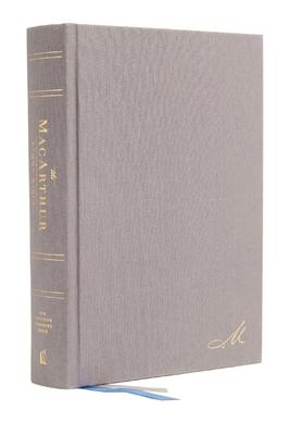 Nasb, MacArthur Study Bible, 2nd Edition, Hardcover, Gray, Comfort Print: Unleashing God's Truth One Verse at a Time