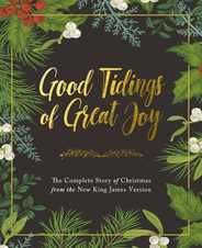 Good Tidings of Great Joy: The Complete Story of Christmas from the New King James Version Subscription