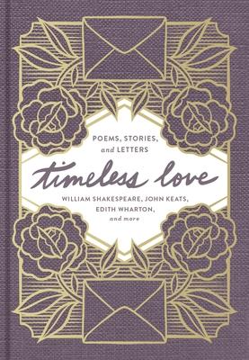 Timeless Love: Poems, Stories, and Letters