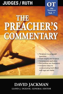 The Preacher's Commentary - Vol. 07: Judges and Ruth: 7