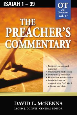 The Preacher's Commentary - Vol. 17: Isaiah 1-39: 17