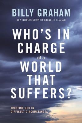 Who's in Charge of a World That Suffers?: Trusting God in Difficult Circumstances Subscription