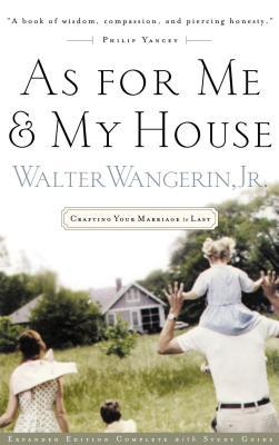 As for Me and My House: Crafting Your Marriage to Last