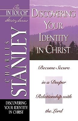 The In Touch Study Series: Discovering Your Identity In Christ