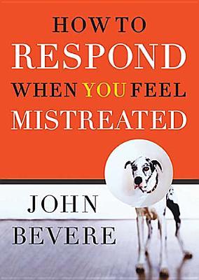 A How to Respond When You Feel Mistreated Subscription
