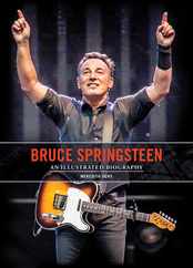 Bruce Springsteen: An Illustrated Biography Subscription